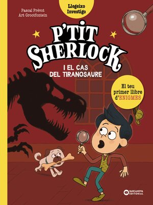 cover image of P'tit Sherlock i el cas del tiranosaure